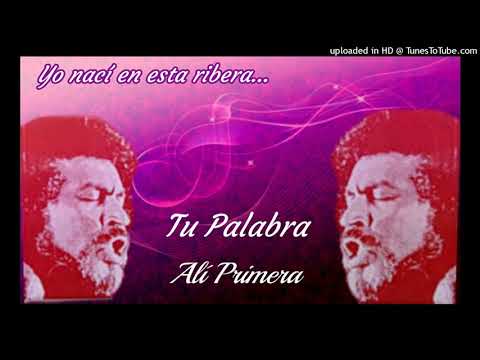 Tu Palabra - Alí Primera.