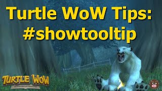 Turtle WoW Tips: #showtooltip