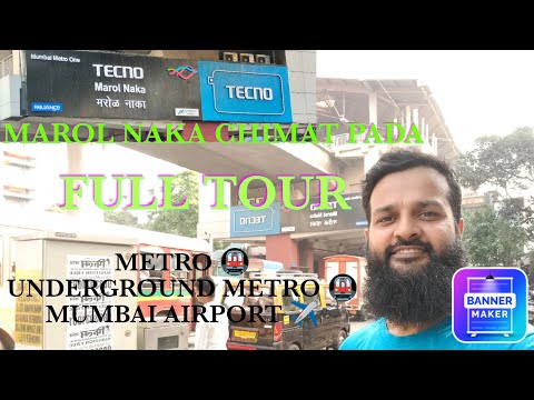 1/11/2023 MAROL NAKA ❤️ FULL TOUR MUMBAI UNDER GROUND METRO 🚇 AIRPORT ✈️ SLUM LIFE
