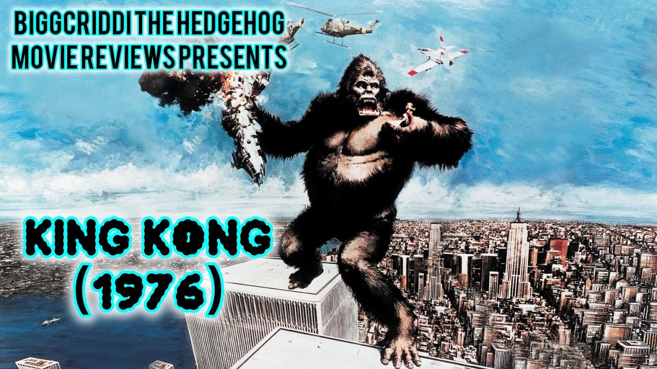Biggcriddi The Hedgehog Movie Reviews Presents: King Kong (1976)