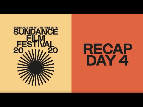 Recap Day 4: 2020 Sundance Film Festival