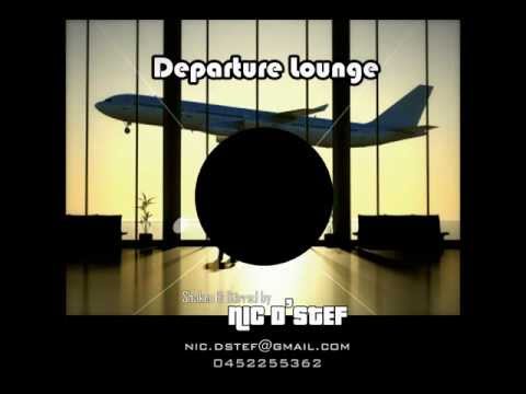 Departure Lounge - Nic D'Stef