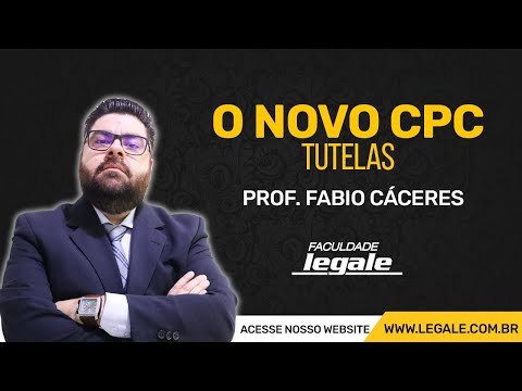 O NOVO CPC - TUTELAS - PROF. FABIO CÁCERES