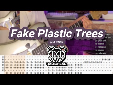 Fake Plastic Trees |©Radiohead |【Guitar Cover】with TABS