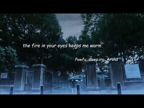 Powfu, sleep.ing, Arvnd - the fire in your eyes keeps me warm (Lyrics Video)