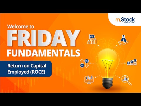 Friday  Fundamentals - Return on Capital Employed (ROCE)