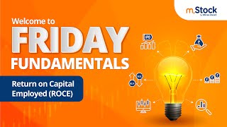 Friday  Fundamentals - Return on Capital Employed (ROCE)