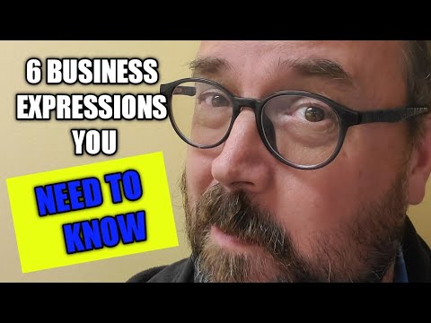 6 business expressions you must know : business english vocabulary : english teacher joe crossman