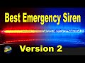 Best Emergency Siren Version 2 Powerful Siren