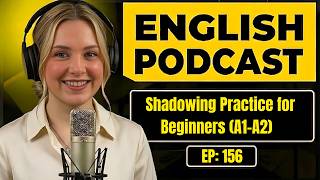 Learn Real Life English Conversation | Shadowing Practice for Beginners (A1–A2) | English Podcast