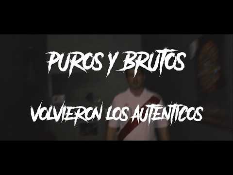 PUROS Y BRUTOS - VOLVIERON LOS AUTÉNTICOS | VIDEOCLIP
