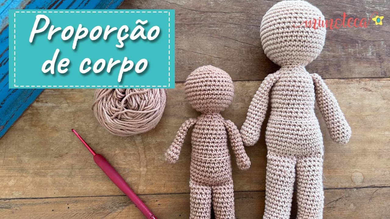 PROPORÇÃO DO CORPO DA BONECA - TÉCNICA AMIGURUMI #60
