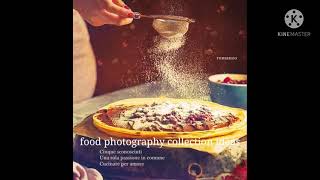 Food PICTURE COLLECTION WITH REALXING MUSIC Mind Relaxing Music With Food Pictures |