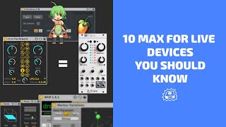Video thumbnail for 10 Max for Live Devices You Should Know (2024) | Side Brain by Side Brain