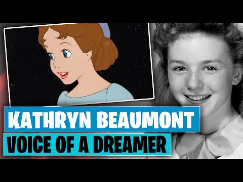 Kathryn Beaumont - Voice of a Dreamer