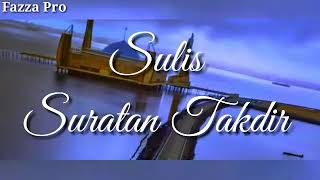 Download lagu suratan takdir sulis mp3 Download lagu suratan takdir sulis mp3