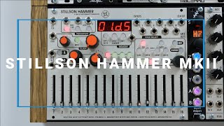 Video thumbnail for Stillson Hammer MKII - Full Tutorial and Overview - Eurorack Sequencer Module by Bleeps and Loops