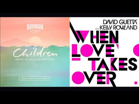 Children (John Christian Remix) vs When Love Takes Over (DVLM vs. David Guetta Mashup) [JONEL EDIT]