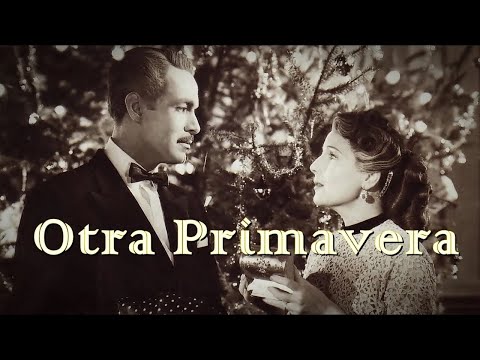 "Otra Primavera" película Mexicana (1950) - Libertad Lamarque, Ernesto Alonso -