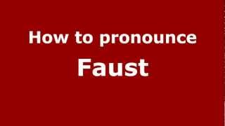 How to pronounce Faust