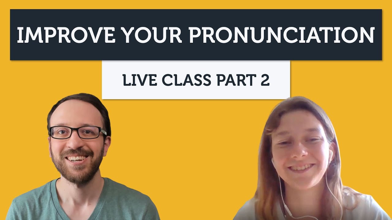 Advanced American English Pronunciation Practice - Live Class