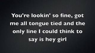 Hey Girl Billy Currington with Lyrics