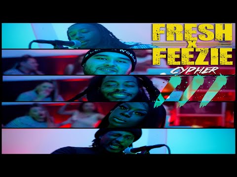 Fresh N  Feezie Cypher #3
