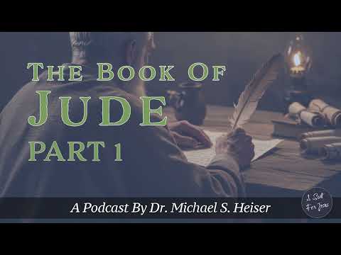 Jude Part 1 - Dr. Michael Heiser