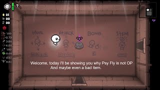 PROOF THAT PSY FLY IS NOT OVERPOWERED (for Ed) - The Binding Of Isaac : Repentance
