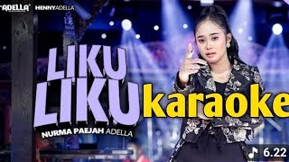 Download lagu LIKU LIKU - KARAOKE - NURMA PAEJAH - KOPLO ADELLA mp3 Download lagu LIKU LIKU - KARAOKE - NURMA PAEJAH - KOPLO ADELLA mp3