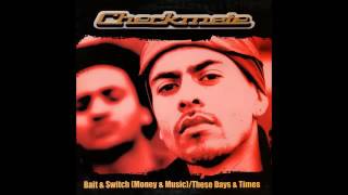 Checkmate - These Days & Times Feat. Concise Prod. Mr. Attic / (Bait And Switch 12'') - 2000