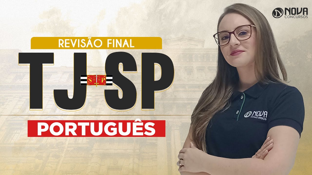 Concurso TJ SP 2023: Revisão Final LÍNGUA PORTUGUESA