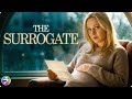 THE SURROGATE How Far Would You Go To Become A Mother Full Movie