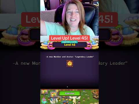 Level up! Level 45 MSM! #msm #mysingingmonsters #levelup #levels #legendary #plantisland #videogames