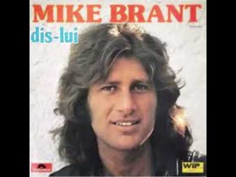 MIKE BRANT - Dis-Lui (1975)