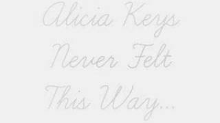Alicia Keys - Never Felt This Way