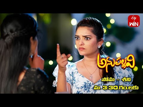 Anupallavi Latest Promo | Episode 194 | Mon-Sat 3:30pm | 30th May 2023 | ETV Telugu