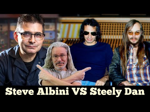 Steve Albini VS Steely Dan - Ridiculous!