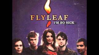 Flyleaf - I&#39;m so Sick ( Unreleased Version )