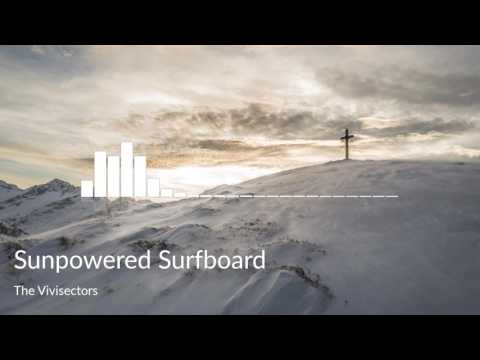 Sunpowered Surfboard - The Vivisectors | Creative Commons Music