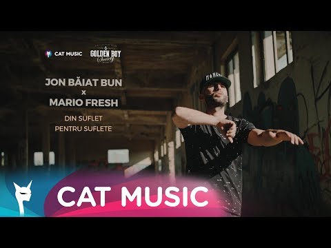 Jon Baiat Bun feat. Mario Fresh - Din suflet pentru suflete (Official Video)