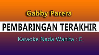 Download lagu PEMBARINGAN TERAKHIR - KARAOKE NO VOKAL NADA WANITA mp3