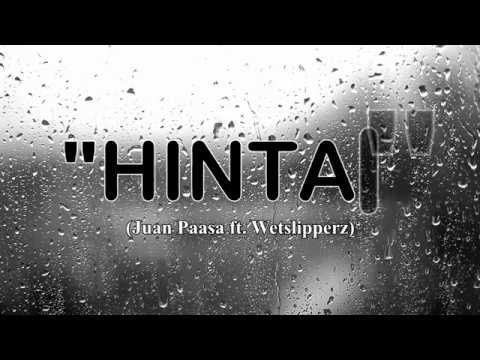 "HINTAI" - Juan Paasa ft. Wetslipperz (lyric video)
