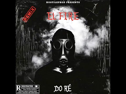 El Fire - DO RÉ Remix [Beat by HostileProd] @El_Fire_ @sidehustleproduction #rapdz