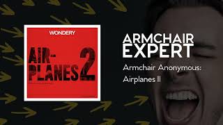 Armchair Anonymous: Airplanes II | Armchair Expert with Dax Shepard