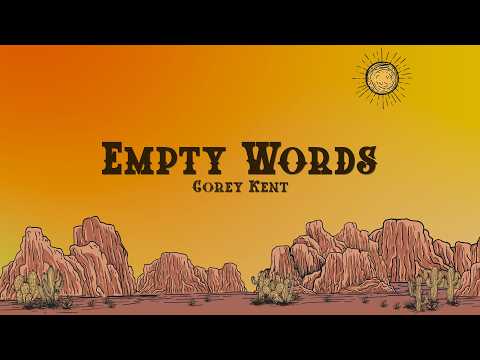 Corey Kent - Empty Words (Lyrics)