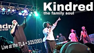 Kindred The Family Soul: Live at the TLA (2003) | Surrender To Love