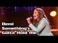 Demi - Something's Gotta Hold Me (The Voice ...