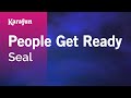People Get Ready - Seal | Karaoke Version | KaraFun