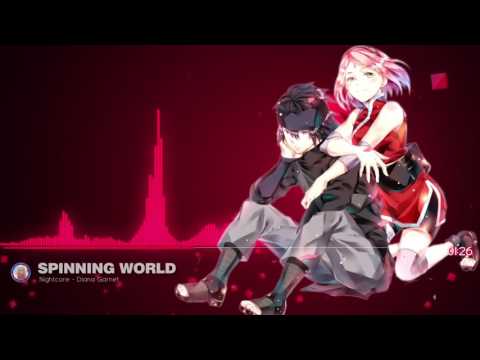 Nightcore Spinning World「 Naruto Shippuden Ending 32 」/ Diana Garnet